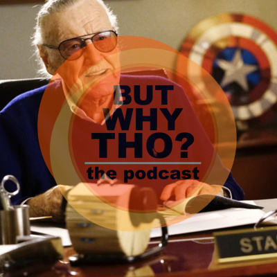 But Why Tho? The Podcast