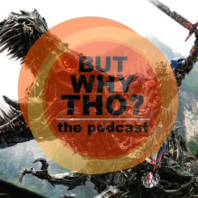 But Why Tho? The Podcast