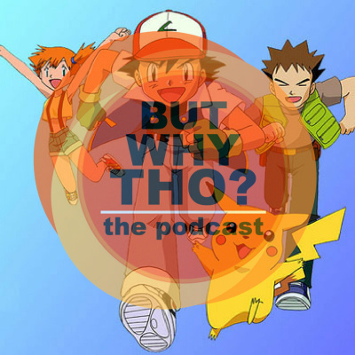 But Why Tho? The Podcast