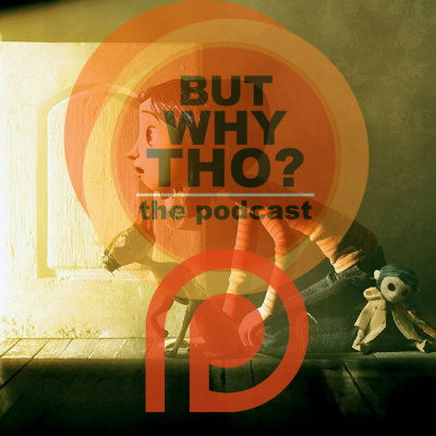 But Why Tho? The Podcast