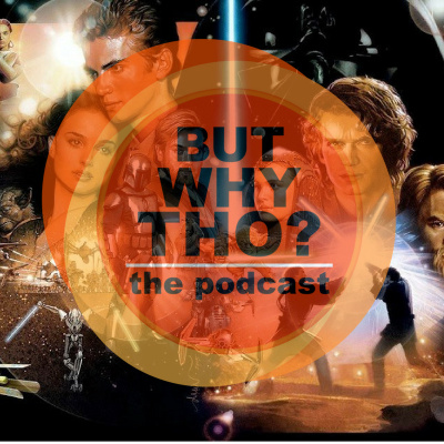 But Why Tho? The Podcast