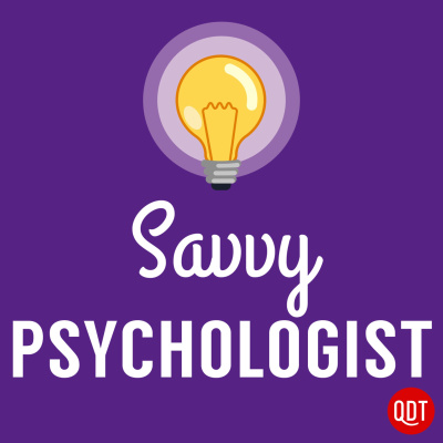 The Savvy Psychologists Quick And Dirty Tips For Better Mental Health