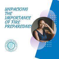Unpacking the Importance of Fire Preparedness