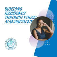 Building Resilience Through Stress Management