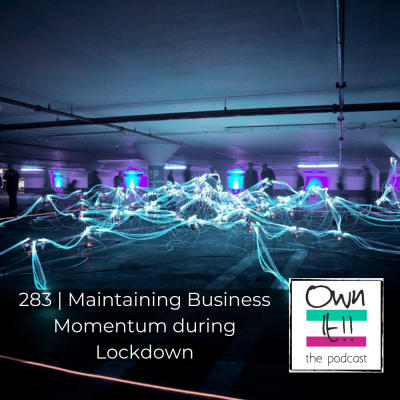 Own It! For Entrepreneurs. Talking Digital Marketing, Small Business, Being Digital Nomads And Success Thinking