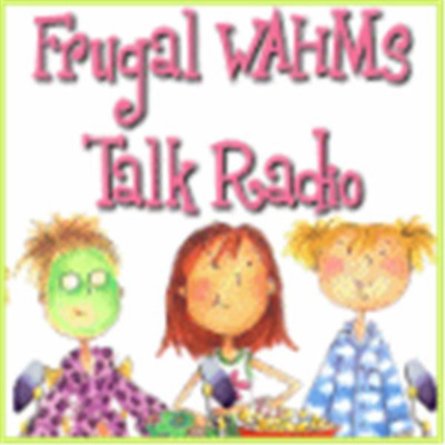 Frugal Wahm Talk Radio