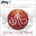 Jill Blakeways Grow Cook Heal