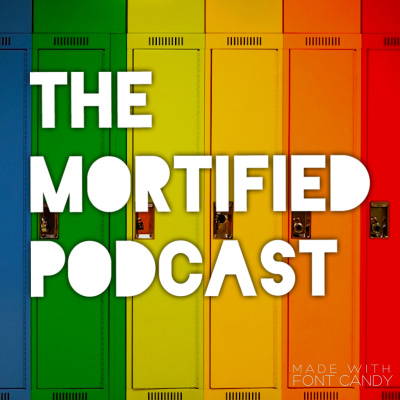 The Mortified Podcast