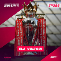 CORRESPONDENTES PREMIER #386: ELA VOLTOU!
