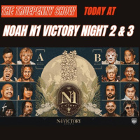Today At NOAH N1 Victory 2025 Night 2  3