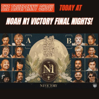 Today At NOAH N1 Victory 2025 Final Night