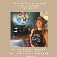 Motherhood under the Big Top with Moira Campbell