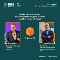 Episode 92: BWHs Global Footprint: Independent Hotels, New Markets, and the Future of Travel