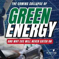 The Coming Collapse of Green Energy (and why EVs will never catch on) – In the Tank #422