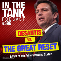 DeSantis vs. The Great Reset, ESG - In The Tank #396