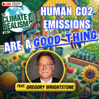 Human CO2 Emissions Are a GOOD THING - The Climate Realism Show #139
