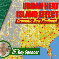 The Urban Heat Island Effect - Dramatic New Findings With Dr. Roy Spencer