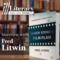 Oliver Stones Film-Flam: The Demagogue of Dealey Plaza (Guest: Fred Litwin)