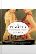The It Girls: A Novel