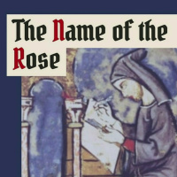 MSA034: The Name of the Rose, Session 6