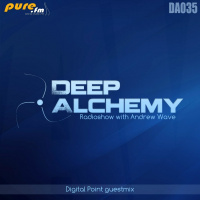 Digital Point - Guest Mix - Deep Alchemy 035 on Pure.FM