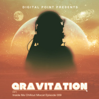 Digital Point - Gravitation - Inside me Episode 009