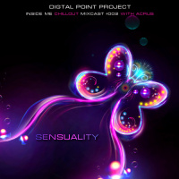 Digital Point - Sensuality - Episode 002