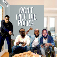Dont Call The Police