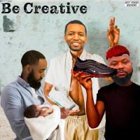 Be Creative