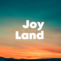Joy In The Land