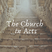 The Church In Acts - Pt. 3