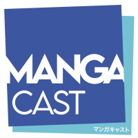 Mangacast Omake N°58: Mai 2018