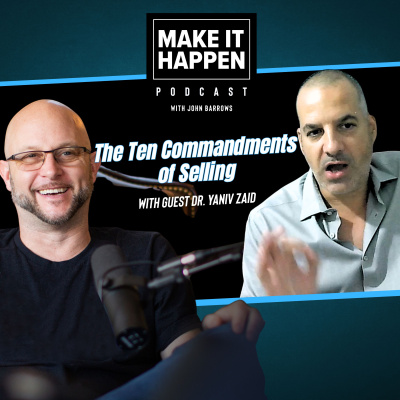 Make It Happen Mondays - B2b Sales Talk With John Barrows
