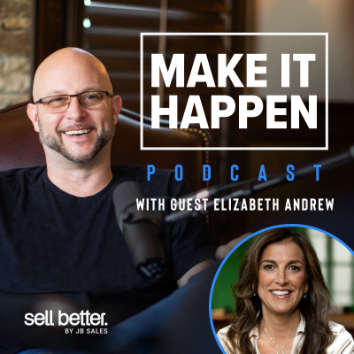 Make It Happen Mondays - B2b Sales Talk With John Barrows