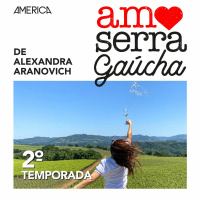 Amo Serra Gaúcha com Alexandra Aranovich #30 - Roteiro Guaporé