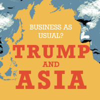Trump And Asia: Business As Usual?
