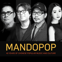 Mandopop: 40 Years of Chinese Popular Music and Culture