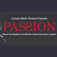 Review: “Passion” by Stephen Sondheim  James Lapine, at Custom Made Theatre