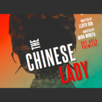 Review: “The Chinese Lady” by Lloyd Suh, at the Magic