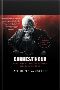 Darkest Hour: How Churchill Brought England Back From The Brink