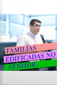 Famílias Edificadas no Senhor