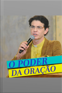 O Poder da Oração