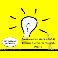 Team Seekers Week 25 of 52 ~ Exercise 15: Worth Passport® Page 4
