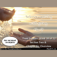 Team Seekers Week 30: Section Two  Chapter Six Overview