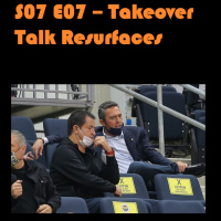 S07E07 - Takeover Talk Resurfaces