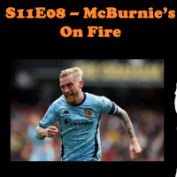 S11E08 - McBurnies On Fire