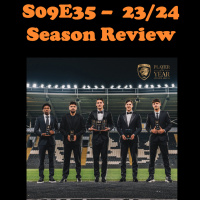 S09E35 - 23/24 Season Review