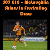 S07E18 - McLoughlin Shines in Frustrating Draw