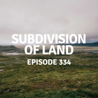334 | Subdivision of Land