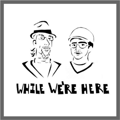 While Were Here